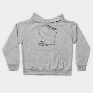 Wisconsin State Outline - The Cheese Kingdom! Kids Hoodie